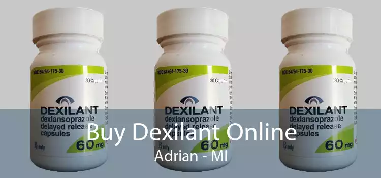 Buy Dexilant Online Adrian - MI