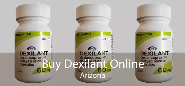 Buy Dexilant Online Arizona