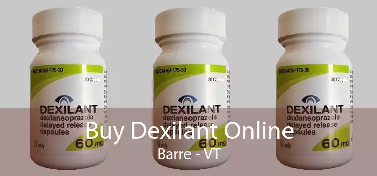 Buy Dexilant Online Barre - VT
