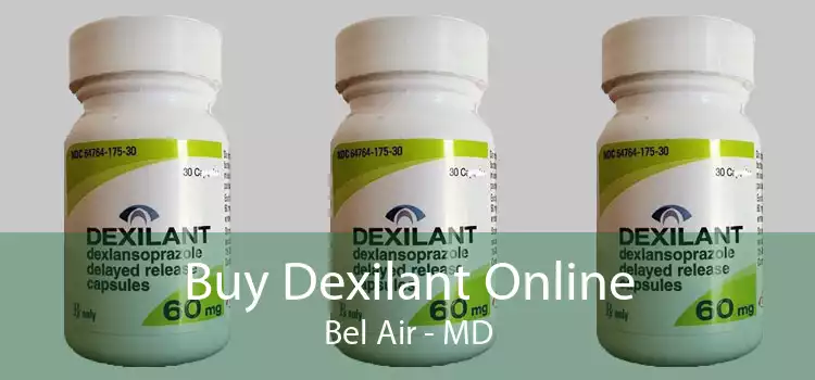 Buy Dexilant Online Bel Air - MD