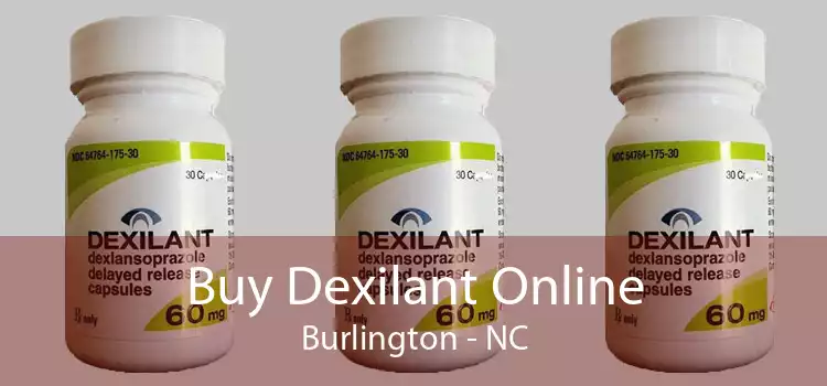 Buy Dexilant Online Burlington - NC