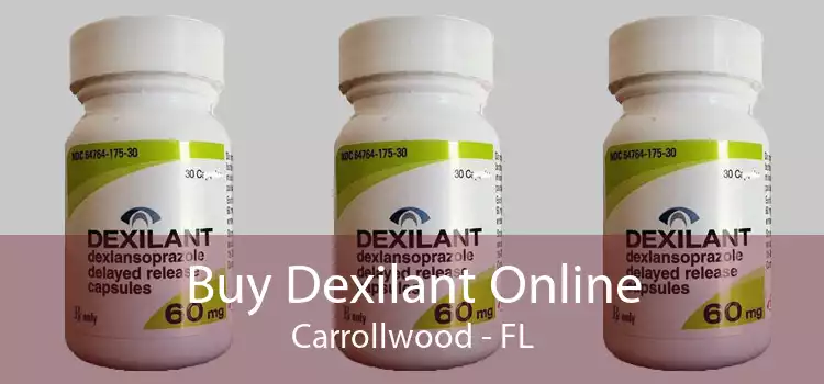 Buy Dexilant Online Carrollwood - FL