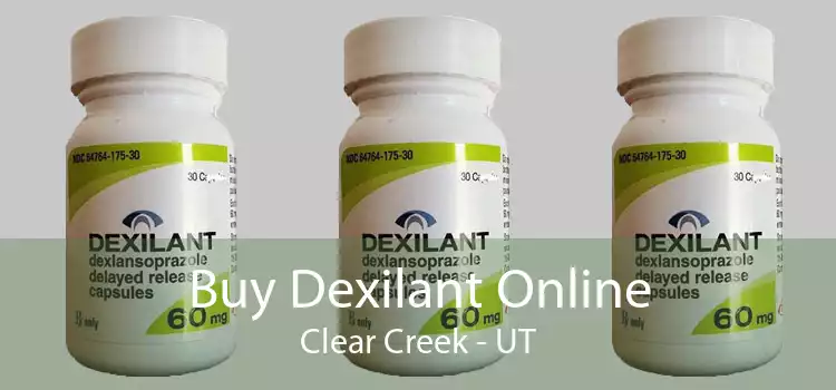 Buy Dexilant Online Clear Creek - UT