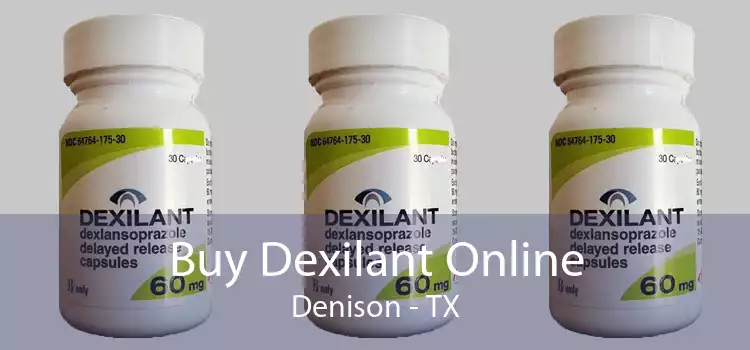 Buy Dexilant Online Denison - TX