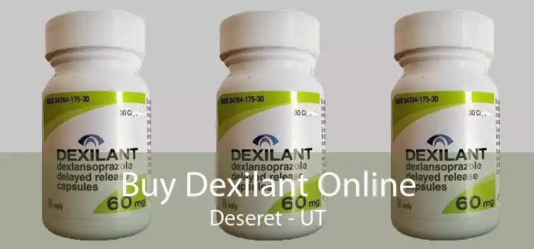 Buy Dexilant Online Deseret - UT