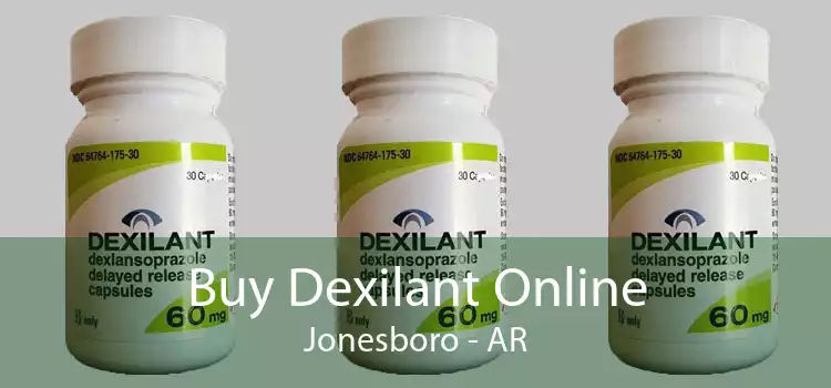 Buy Dexilant Online Jonesboro - AR