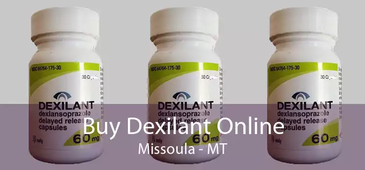Buy Dexilant Online Missoula - MT